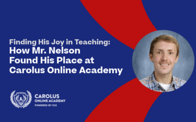 Finding His Joy in Teaching: How Mr. Nelson Found His Place at Carolus Online Academy